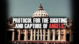 Protocol for the sighting and capture of angels