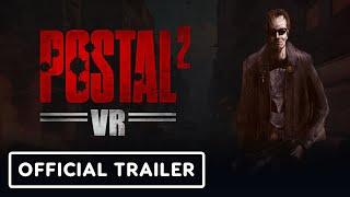 Postal 2 VR - Official Reveal Trailer | VR Games Showcase March 2025