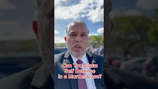 Can You Claim Self Defense in a Murder Case? | California Criminal Lawyer Explains