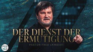 Der Dienst der Ermutigung | Pastor Fred Lambert | FCG Wels