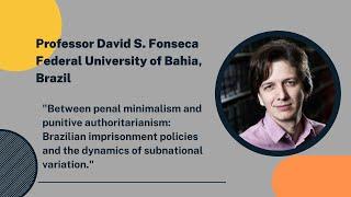 Prof David S. Fonseca Workshop: Brazilian imprisonment policies