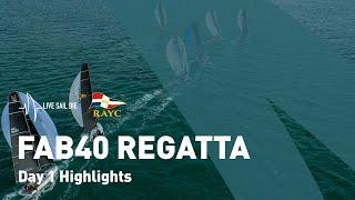 Inaugural Live Sail Die Fab40 Regatta - Day 1 Quick Highlights