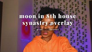 understanding the MOON IN 8TH HOUSE synastry overlay  || december astro challenge: day five 