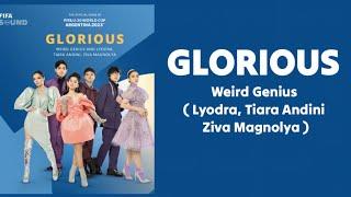 Weird Genius - Glorious Lyrics (The Official Song Of FIFA U20 World Cup Argentina 2023)