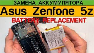 Asus Zenfone 5z - Battery Replacement / Замена Аккумулятора