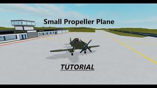 Small propeller plane tutorial! [Plane Crazy]