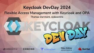 #Keycloak DevDay 2024:  Flexible Access Management w/ Keycloak & OPA (Thomas Darimont, codecentric)