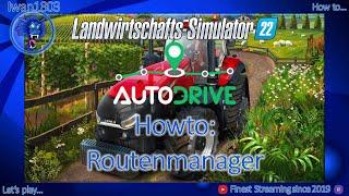  LS22 AutoDrive Howto: Routenmanager