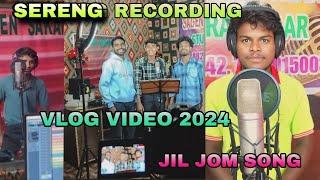 SERENG RECORDING VLOG VIDEO 2024//PUNDONGRI ATU MARANG DOSON JIL JOM SONG//SM SUNIL MARDI OFFICIAL