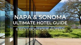 Napa & Sonoma's Best Boutique Hotels: Tested 8 To Find the 6 Best