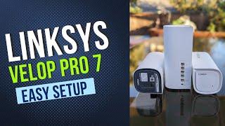 Linksys Velop Pro 7 Setup & Installation Guide Using Linksys App