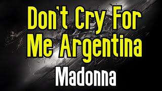 Don't Cry For Me Argentina (KARAOKE) | Madonna