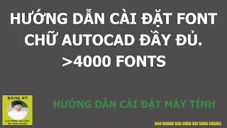 Cài đặt font chữ cad .shx v.v. đầy đủ trên 4000 font