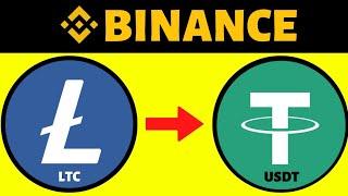 How To Convert LTC To USDT in Binance