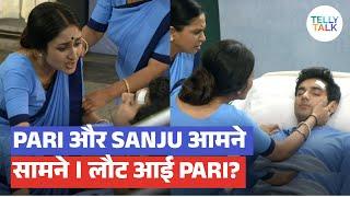 Parineetii update: Pari aur Sanju ka AAMNA SAAMNA | Laut aayi Pari? | TV News