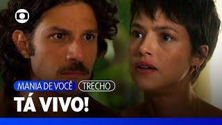 Luma revela à Mavi que Molina está vivo! | Mania de Você | TV Globo