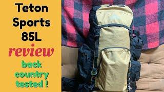 BACK COUNTRY TESTED!  Teton 85L pack REVIEW