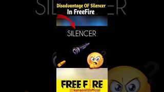 Disadvantage Of Silencer In FreeFire, #ff #freefire #shortfeed #shorts