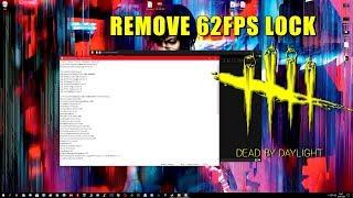 Dead by Daylight: Remove FPS LOCK ( 62FPS )