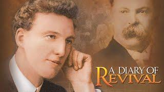 A Diary of Revival: 1904 Welsh Awakening | Full Movie | Kevin Adams