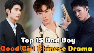 Top15 Bad Boy Fall In Love With Good Girl Chinese Drama