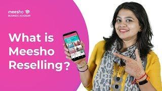 What is Meesho reselling & how to use the Meesho App