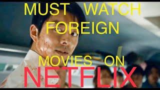 Must Watch Foreign Movies on Netflix