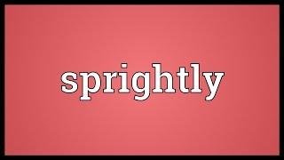 Sprightly Meaning