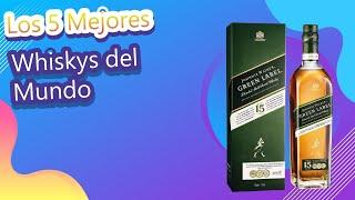 Los 5 Mejores Whiskys del Mundo