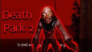 Death Park 2 !!! 