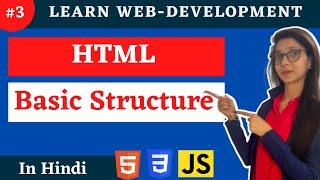 HTML - Basic Structure of HTML hindi | web development tutorial #3