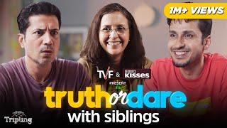 TVF Tripling | Truth or Dare With Siblings ft. Sumeet Vyas, Amol Parashar, Shernaz Patel