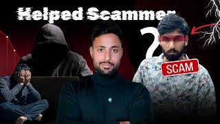 HE Helped a Scammer | Nobody Knows!