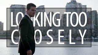 oliver queen | looking too closely