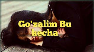 "Go'zalim Bu Kecha" "Men Bilan Qoling"