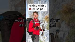 Hiking with a Swiss  part 6 #switzerland #comedy #schweiz #suisse #svizzera #zurich