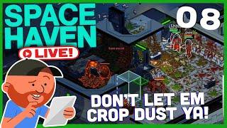 Space Haven [LIVE] S12 E08 | Yeah But THIS Time We Watch For Boardings | Space-ship Building Sim