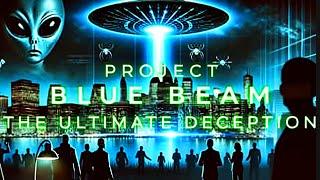 Project Blue Beam & The Irrefutable Evidence Thereof #ProjectBlueBeam