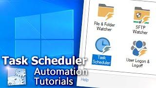 Advanced Task Scheduler · Tutorial · Automation Workshop for Windows