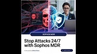 Sophos MDR Explained | 24/7 Threat Detection & Response | Softech Store