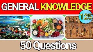 Educational General Knowledge Quiz Trivia 125 | Can You Answer All 50 Questions Correctly? 2024