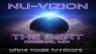 Nu Vizion   The Beat  white noise hardcore