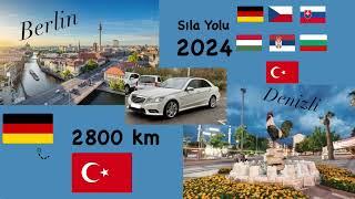 SILA YOLU 2024 DE TR 2800 km Berlin/Denizli PART 1