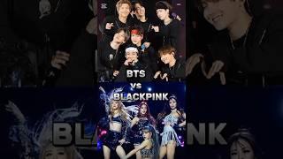 BTS vs BLACKPINK  | Who’s Your Favorite? (️ No Hate) #bts #blackpink #shorts