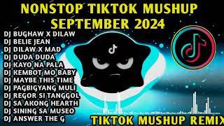 NEW NONSTOP TIKTOK MUSHUP SEPTEMBER 2024 REMIX BUGHAW & MORE