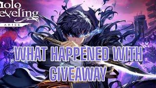 WHAT HAPPENED WITH GIVEAWAY - Solo Leveling Arise