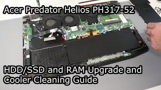 Acer Predator Helios PH317-52 - HDD, SSD and RAM Upgrade and Cooler Cleaning Guide