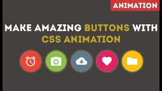 MAKE AMAZING BUTTONS WITH CSS ANIMATION