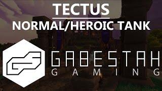 Normal+Heroic Tectus Tank Guide