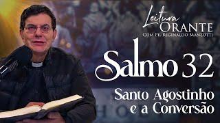 LEITURA ORANTE | Salmo 32 | 28/08/2024 | @PadreManzottiOficial